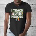 I Teach Superheroes School Teacher Professor Men's V-Neck T-Shirt, funny design I Teach Superheroes School Teacher Professor Men's V-Neck T-Shirt, funny design