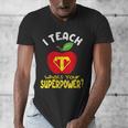 I Teach What's Your Superpower Superhero Teacher Men's V-Neck T-Shirt, funny design