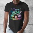 Im A Teacher Whats Your Superpower Teaching Professional Men's V-Neck T-Shirt, funny design Im A Teacher Whats Your Superpower Teaching Professional Men's V-Neck T-Shirt, funny design