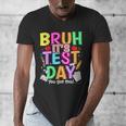 Testing Day Bruh It’s Test Day You Got This Teacher Student Men's V-Neck T-Shirt, funny design Testing Day Bruh It’s Test Day You Got This Teacher Student Men's V-Neck T-Shirt, funny design