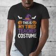 Tired Teacher Costume For Humor Halloween Men's V-Neck T-Shirt, funny design
