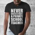 Never Underestimate A Private School Teacher Back To School Men's V-Neck T-Shirt, funny design