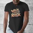 Wait I See A Rock Geology Teacher Men's V-Neck T-Shirt, funny design Wait I See A Rock Geology Teacher Men's V-Neck T-Shirt, funny design