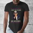 I Want You To Learn US History American Teacher School For Men Women Men's V-Neck T-Shirt, History Teacher Gifts, funny design