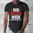 We Wear Red For Red Ribbon Week Awareness Mothers Teachers Men's V-Neck T-Shirt, funny design