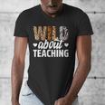 Wild About Teaching Teacher Teaching Back To School Men's V-Neck T-Shirt, funny design Wild About Teaching Teacher Teaching Back To School Men's V-Neck T-Shirt, funny design