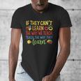 If They Can't Learn The Way We Teach Special Ed Teacher Men's V-Neck T-Shirt, funny design If They Can't Learn The Way We Teach Special Ed Teacher Men's V-Neck T-Shirt, funny design