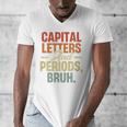 Capital Letters And Periods Bruh Teacher Grammar Kids Men's V-Neck T-Shirt, funny design Capital Letters And Periods Bruh Teacher Grammar Kids Men's V-Neck T-Shirt, funny design