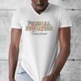 PE Teacher Back To School Physical Education Teacher Men's V-Neck T-Shirt, Pe Teacher Gifts, funny design