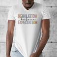 Regulation Before Expectation Occupational Therapy Teacher Men's V-Neck T-Shirt, funny design