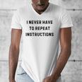 I Never Have To Repeat Instructions Teacher Lie Party Men's V-Neck T-Shirt, funny design