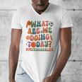 Retro PE Teacher What Are We Doing Today School Coach Women Men's V-Neck T-Shirt, Pe Teacher Gifts, funny design