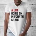 Teacher A Lot Going On In Fourth Grade Back To School Men's V-Neck T-Shirt, funny design Teacher A Lot Going On In Fourth Grade Back To School Men's V-Neck T-Shirt, funny design