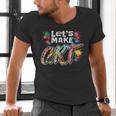 Lets Make Art Colerful Artists Painter Art Teacher Men Women Girls Kids Men's V-Neck T-Shirt, gift for family, gift for coworker