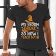 My Broom Broke So Now I Teach Math Teacher Halloween Men's V-Neck T-Shirt, gift for family, gift for coworker