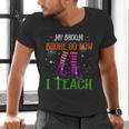 My Broom Broke So Now I Teach Teacher Witch Halloween Men's V-Neck T-Shirt, gift for family, gift for coworker My Broom Broke So Now I Teach Teacher Witch Halloween Men's V-Neck T-Shirt, gift for family, gift for coworker