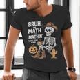 Bruh The Math Ain't Mathin' Show Your Work Halloween Teacher Men's V-Neck T-Shirt, gift for family, gift for coworker Bruh The Math Ain't Mathin' Show Your Work Halloween Teacher Men's V-Neck T-Shirt, gift for family, gift for coworker