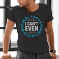 I Can't Even Math Science Teacher Mathematics Numbers Pun Men's V-Neck T-Shirt, Science Teacher Shirts, gift for family, gift for coworker I Can't Even Math Science Teacher Mathematics Numbers Pun Men's V-Neck T-Shirt, Science Teacher Shirts, gift for family, gift for coworker