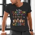 In This Classroom Everyone Is Welcome For Teacher Men's V-Neck T-Shirt, gift for family, gift for coworker In This Classroom Everyone Is Welcome For Teacher Men's V-Neck T-Shirt, gift for family, gift for coworker