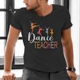 Dance Teacher Appreciation Back To School Dance Teacher Men's V-Neck T-Shirt, gift for family, gift for coworker