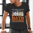 I Don't Need A Costume I'm A Math Teacher Halloween Women Men's V-Neck T-Shirt, gift for family, gift for coworker