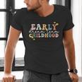 Early Childhood Dream Team Daycare Teacher Toddler Teacher Men's V-Neck T-Shirt, gift for family, gift for coworker