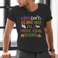 Halloween You Cant Scare Me Im A Middle School Teacher Men's V-Neck T-Shirt, gift for family, gift for coworker Halloween You Cant Scare Me Im A Middle School Teacher Men's V-Neck T-Shirt, gift for family, gift for coworker