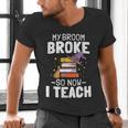 Halloween Teacher Tee My Broom Broke So Now I Teach Men's V-Neck T-Shirt, gift for family, gift for coworker Halloween Teacher Tee My Broom Broke So Now I Teach Men's V-Neck T-Shirt, gift for family, gift for coworker