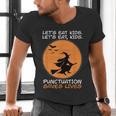 Halloween Teacher Witch Lets Eat Kids Punctuation Men's V-Neck T-Shirt, gift for family, gift for coworker