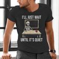 I'Ll Just Wait Until It's Quiet Skeleton Teacher Halloween Men's V-Neck T-Shirt, gift for family, gift for coworker I'Ll Just Wait Until It's Quiet Skeleton Teacher Halloween Men's V-Neck T-Shirt, gift for family, gift for coworker