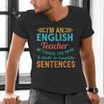 I'm An English Teacher Of Course You Have To Write Men's V-Neck T-Shirt, English Teacher Shirts, gift for family, gift for coworker I'm An English Teacher Of Course You Have To Write Men's V-Neck T-Shirt, English Teacher Shirts, gift for family, gift for coworker