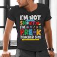 I'm Not Short I'm Pre-K Teacher Size Back To School Teacher Men's V-Neck T-Shirt, gift for family, gift for coworker I'm Not Short I'm Pre-K Teacher Size Back To School Teacher Men's V-Neck T-Shirt, gift for family, gift for coworker