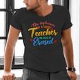 The Influence Of Great Teacher Can Never Be Erased School For Men Women Men's V-Neck T-Shirt, gift for family, gift for coworker The Influence Of Great Teacher Can Never Be Erased School For Men Women Men's V-Neck T-Shirt, gift for family, gift for coworker