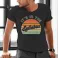 It's In The Syllabus Shirt Professor Saying College Teacher For Men Women Men's V-Neck T-Shirt, gift for family, gift for coworker