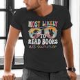 Most Likely To Read Books All Summer Teacher Student Men's V-Neck T-Shirt, gift for family, gift for coworker Most Likely To Read Books All Summer Teacher Student Men's V-Neck T-Shirt, gift for family, gift for coworker