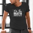 Do The Math 67 Meme Six Seven Men Women Teacher Men's V-Neck T-Shirt, gift for family, gift for coworker Do The Math 67 Meme Six Seven Men Women Teacher Men's V-Neck T-Shirt, gift for family, gift for coworker