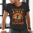 Nothing Scare Me I'm a Pre-k Teacher Matching Halloween For Men Women Men's V-Neck T-Shirt, gift for family, gift for coworker