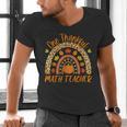One Thankful Math Teacher Thanksgiving Autumn Fall Rainbow Men's V-Neck T-Shirt, gift for family, gift for coworker One Thankful Math Teacher Thanksgiving Autumn Fall Rainbow Men's V-Neck T-Shirt, gift for family, gift for coworker