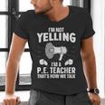 PE Teacher Art For Men Women Gym Teacher Physical Education Men's V-Neck T-Shirt, Pe Teacher Shirts, gift for family, gift for coworker