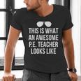 PE Teacher Sunglasses What Awesome Looks Like Men's V-Neck T-Shirt, Pe Teacher Shirts, gift for family, gift for coworker