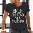Pretend I'm A Teacher Halloween Costume Men's V-Neck T-Shirt, gift for family, gift for coworker