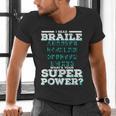I Read Braille Tell Me Your Superpower Braille Teacher For Men Women Men's V-Neck T-Shirt, gift for family, gift for coworker I Read Braille Tell Me Your Superpower Braille Teacher For Men Women Men's V-Neck T-Shirt, gift for family, gift for coworker