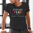 If You Can Read This Thank A Teacher Gratitude Men Women Girls Kids Men's V-Neck T-Shirt, gift for family, gift for coworker