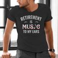 Retirement Is Music To My Ears Retired Music Teacher Men's V-Neck T-Shirt, gift for family, gift for coworker