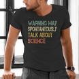 Retro Scientist Warning May Talk About Science Teacher Men's V-Neck T-Shirt, Science Teacher Shirts, gift for family, gift for coworker Retro Scientist Warning May Talk About Science Teacher Men's V-Neck T-Shirt, Science Teacher Shirts, gift for family, gift for coworker