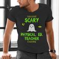 Scary Physical Education Ed Teacher Costume Halloween Easy Men's V-Neck T-Shirt, gift for family, gift for coworker