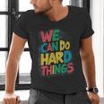 School Teachers Motivational Quote We Can Do Hard Things Men Women Kids Men's V-Neck T-Shirt, gift for family, gift for coworker School Teachers Motivational Quote We Can Do Hard Things Men Women Kids Men's V-Neck T-Shirt, gift for family, gift for coworker