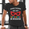 Science Teachers Are Just Superheroes In Disguise Women Men Men's V-Neck T-Shirt, Science Teacher Shirts, gift for family, gift for coworker Science Teachers Are Just Superheroes In Disguise Women Men Men's V-Neck T-Shirt, Science Teacher Shirts, gift for family, gift for coworker