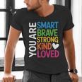 You Are SMART BRAVE STRONG KIND LOVED MOTIVATION TEACHER KID Men's V-Neck T-Shirt, gift for family, gift for coworker You Are SMART BRAVE STRONG KIND LOVED MOTIVATION TEACHER KID Men's V-Neck T-Shirt, gift for family, gift for coworker
