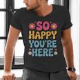 So Happy You’Re Here Groovy Retro Positivity Women Teacher Men's V-Neck T-Shirt, Groovy Teacher Shirts, gift for family, gift for coworker So Happy You’Re Here Groovy Retro Positivity Women Teacher Men's V-Neck T-Shirt, Groovy Teacher Shirts, gift for family, gift for coworker